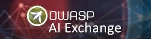 OWASP AI Exchange了解下！OWASP的开源协作式AI安全资源