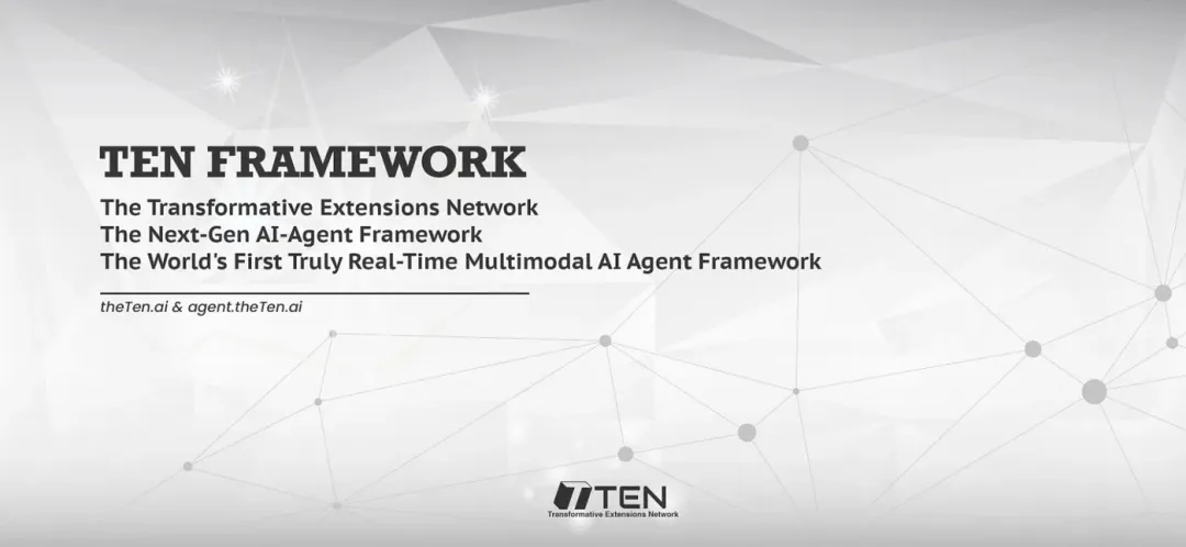 一个真正意义上的实时多模态智能体框架，TEN Framework 为构建下一代 AI Agent 而生