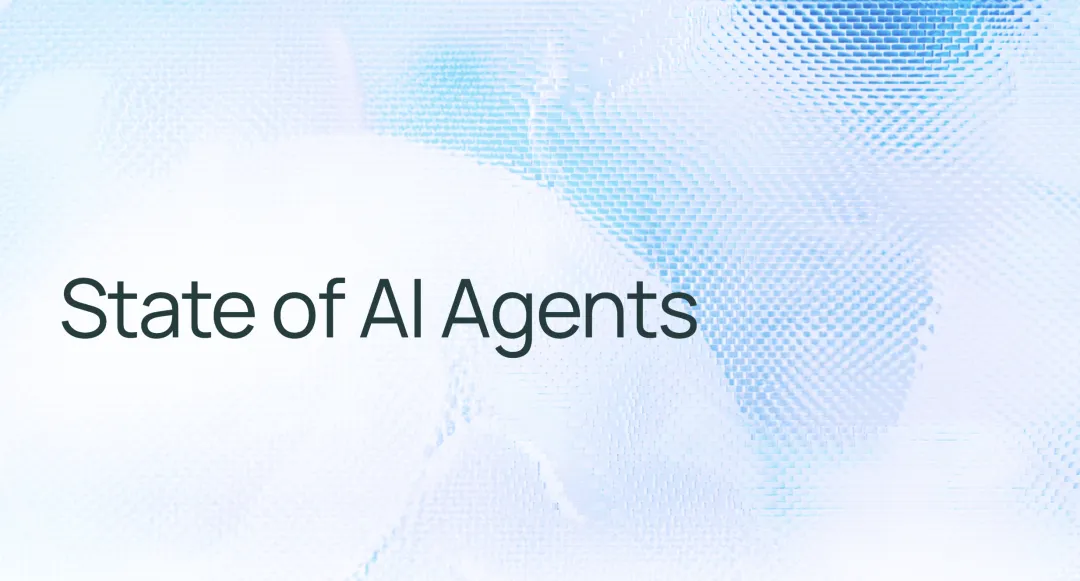 AI Agents 现状报告，未来可期 or 强弩之末？