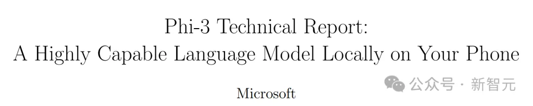 手机可跑，3.8B参数量超越GPT-3.5！微软发布Phi-3技术报告：秘密武器是洗干净数据